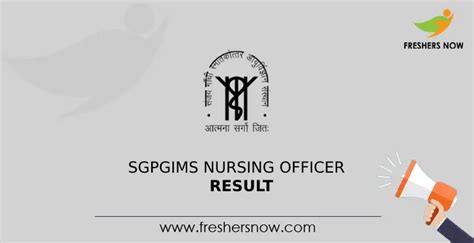 Sgpgims Nursing Officer Result Out Cut Off Marks