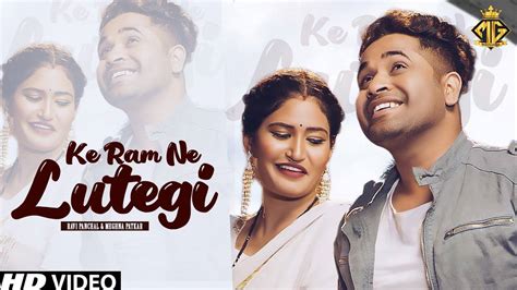 Haryanvi Gana 2022 Latest Haryanvi Song Ke Ram Ne Lutegi Sung By