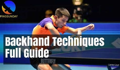 9 Important Backhand Techniques In Table Tennis • PingSunday