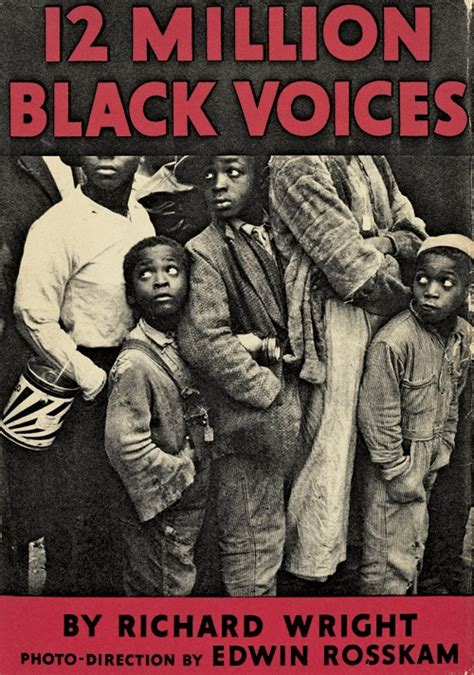 Walker Evans And Richard Wright 12 Million Black Voices