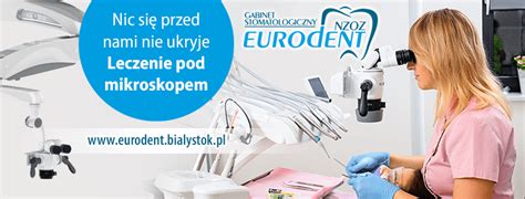 Euro Dent Kompleksowe usługi stomatologiczne w Białymstoku NZOZ