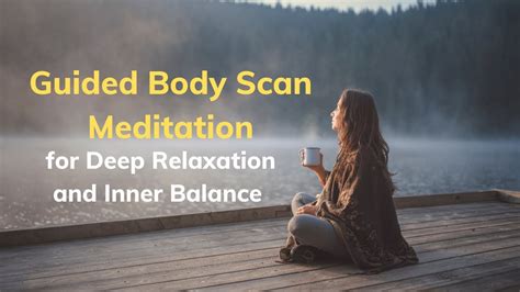 Complete Body Relaxation Guided Body Scan Meditation For Deep