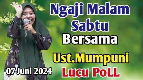 Ngaji Malam Sabtu Bersama Ustadzah Mumpuni Handayayekti Lucu Poll