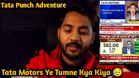 Tata Motors Ye Tumne Kya Kiya Tata Punch BroVinti Vlogs YouTube