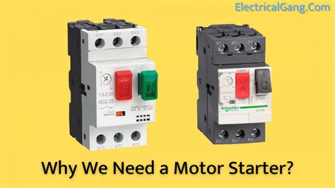 What Is A Motor Starter Types Of Motor Starters