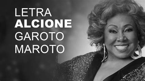 Alcione Garoto Maroto LETRA I LYRIC YouTube