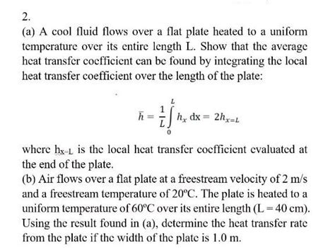 Solved 2 A A Cool Fluid Flows Over A Flat Plate H