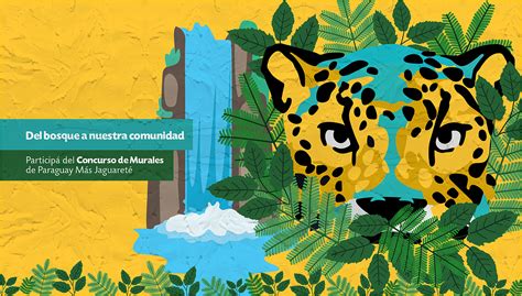 WWF lanza concurso de murales sobre el jaguareté WWF