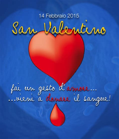 San Valentino Un Gesto Damore Gruppo Donatori Di Sangue Carla Sandri