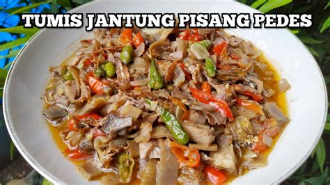 Cara Nak Masak Jantung Pisang Yang Enak