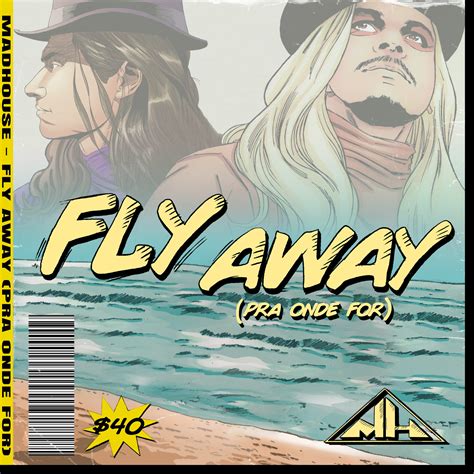 Duo Brasileiro Madhouse Lança Fly Away Pra Onde For Dj Sound