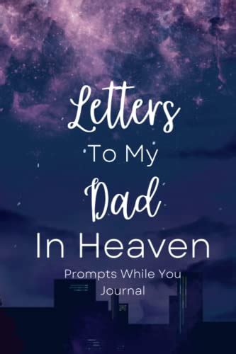 Letters To My Dad In Heaven Prompts While You Journal All Unique