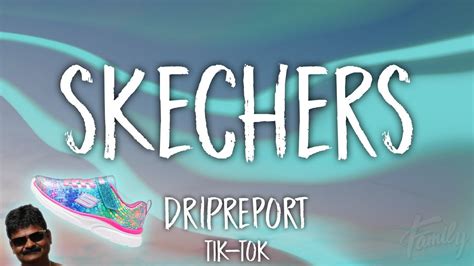 DripReport - Skechers (Lyrics) - YouTube