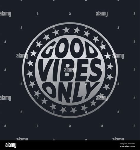 Good Vibes Only Lettering Typography In Badge Style Design Artwork