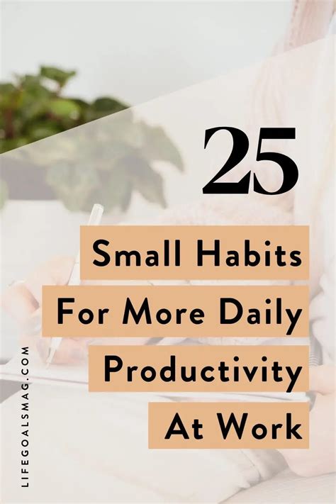 25 Small Habits For A More Productive Workday