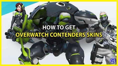 How To Get Overwatch Contenders Skins Gamer Tweak