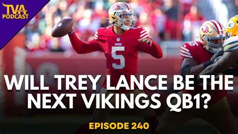 Addressing The Vikings Rumored Interest In Ers Qb Trey Lance