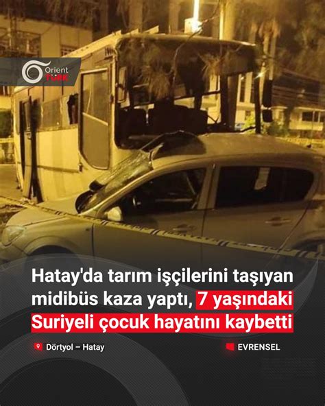 orient türk on Twitter Hatay ın Dörtyol ilçesinde tarım işçisi