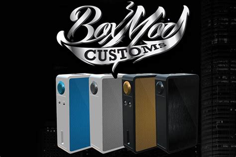 box mod customs  groundbreaking customizable box mod guide  vaping