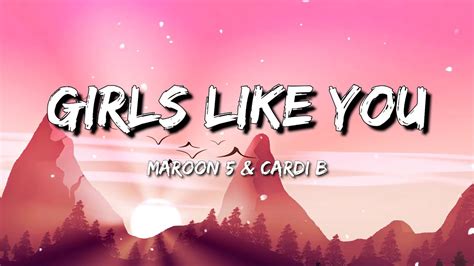 Maroon 5 Girls Like You Ft Cardi B Lyrics Clean Bandit Rockabye