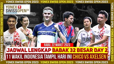 Jadwal Lengkap Babak 32 Besar Yonex Swiss Open 2023 Hari Ini Mulai