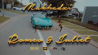 Makhadzi X Master Kg Romeo And Juliet New Hit Music Video Lyrics