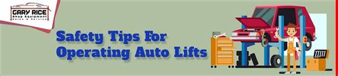 Safety Tips for Operating Auto Lifts | by Gary Rice Equipment & Ser ...