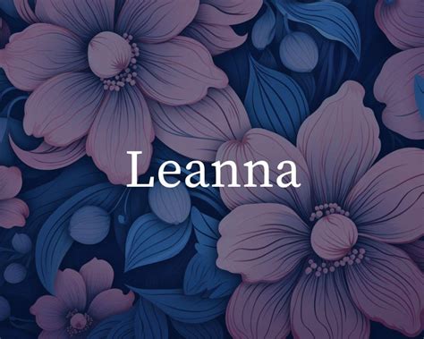 What Is The Spiritual Meaning Of The Name Leanna