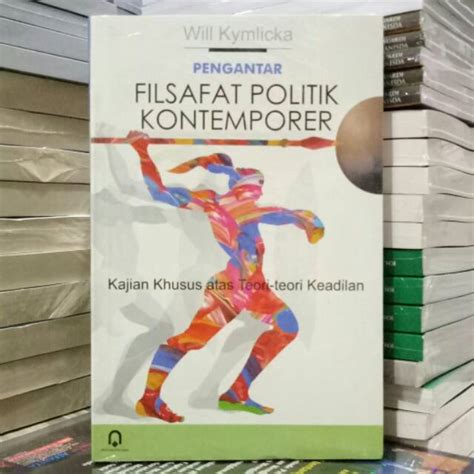 Jual Pengantar Filsafat Politik Kontemporer Kajian Khusus Atas Teori