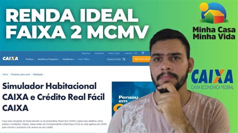 NOVIDADE Renda Ideal Para Faixa 2 Minha Casa Minha Vida YouTube