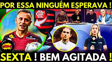 Olha Urgente Flamengo Not Cias M Dia Surpreende Torcida Sexta