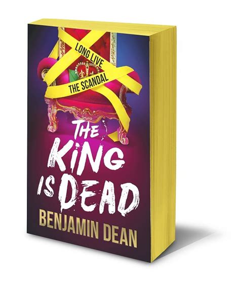 The King is Dead by Benjamin Dean | Waterstones