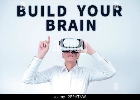 Text Sign Showing Build Your Brain Business Idea Mental Activities To