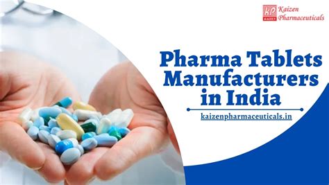 Pharma Tablets Manufacturers In India Kaizen Pharmaceuticals