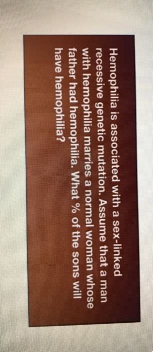 Solved Hemophilia Is Associated With A Sex Linked Recessive Chegg