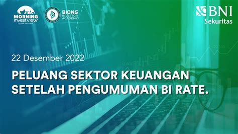 Morning Investview PELUANG SEKTOR KEUANGAN SETELAH PENGUMUMAN BI RATE