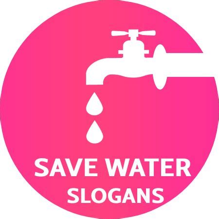 50 Best Save Water Slogans In October 2024