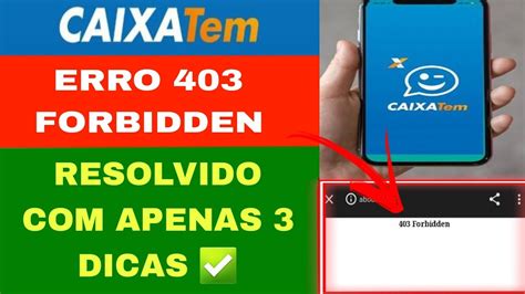 Caixa Tem Erro Forbidden Como Resolver Youtube