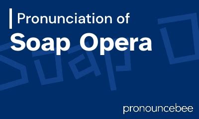 soap how to pronounce