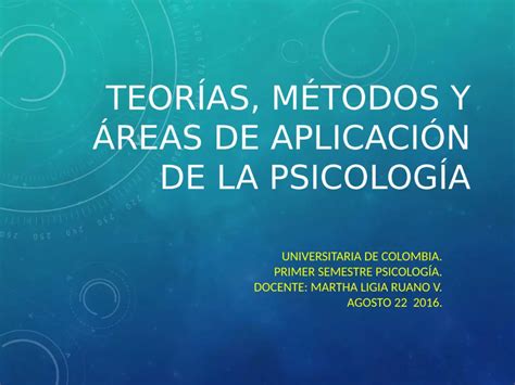 Pptx Teorias Metodos Y Areas De Aplicacion De La Psicologia Dokumen