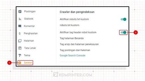 Cara Setting Robots Txt Di Blogger Seo Friendly Kompinter