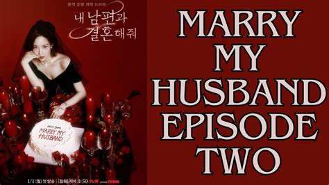 Marry My Husband 💍 내 남편과 결혼해줘 👰 Episode Two Jiwon Taking Her Life