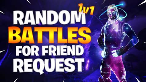 GALAXY SKIN 1v1 BUILD BATTLE S ME FOR A FRIEND REQUEST Fortnite