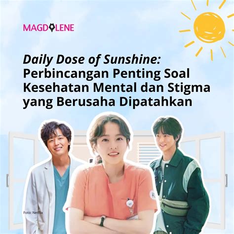 Daily Dose Of Sunshine Perbincangan Penting Soal Kesehatan Mental