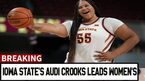 Iowa State S Audi Crooks SHINES Meet The Ultimate Womens Basketball