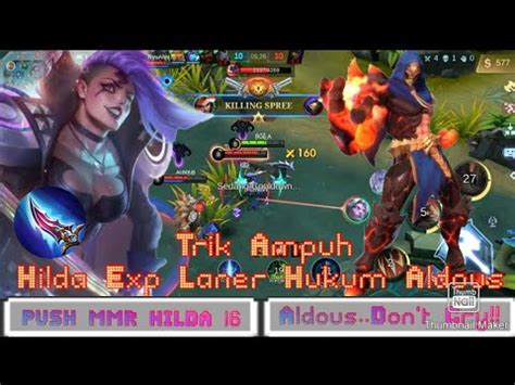 Cara Dan Trik Ini Ampuh Jadi Preman Exp Laner Vs Aldous Gmv Build