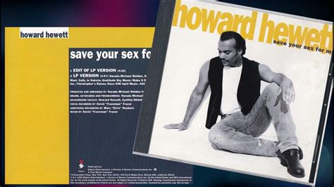 Howard Hewett Save Your Sex For Me Edit 1992 Hq Mid Tempo Funk Soul Promo Youtube