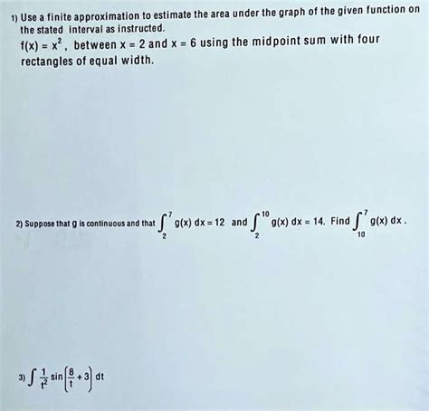 Solved Use A Finite Approximation To Estimate The Area Under The Graph