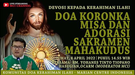 Doa Kerahiman Ilahi Koronka Misa Adorasi Kerahiman Ilahi Jumat