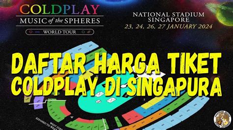 Daftar Harga Tiket Konser Coldplay Singapura Lebih Murah Dibanding